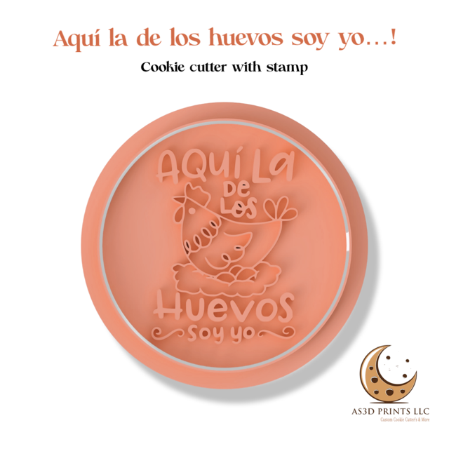 Aqui la de los huevos soy yo ! cookie cutter with stamp