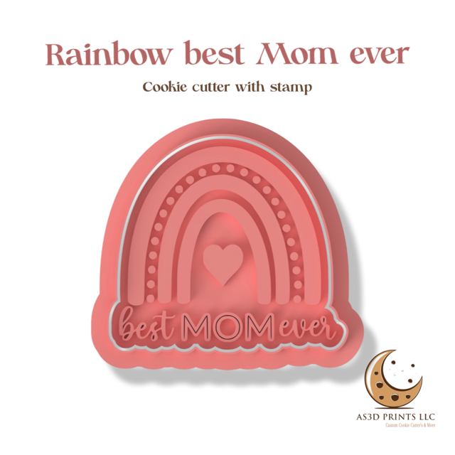 Rainbow best mom ever cookie cutter with stamp