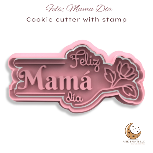 Feliz Mama Dia cookie cutter with stamp