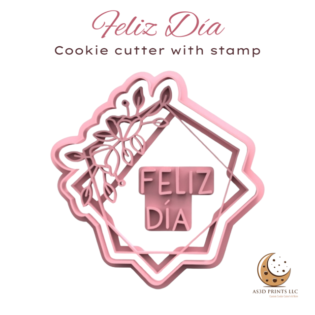 Feliz Dia cookie cutter with stamp