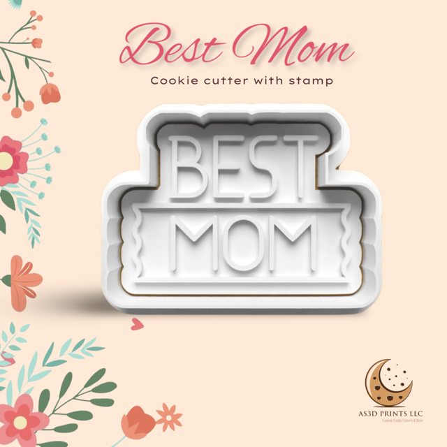 Best Mom cookie cutter with stamp