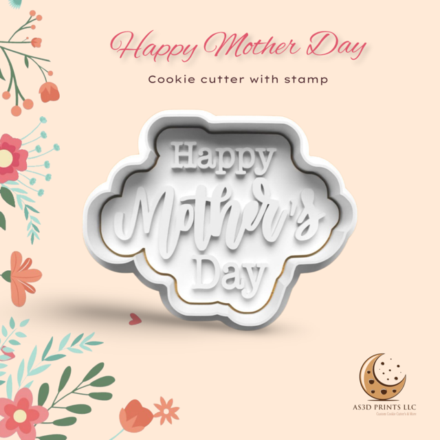Happy Mother's Day cookie cutter with stamp