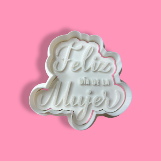 Feliz Dia de la Mujer cookie cutter with stamp