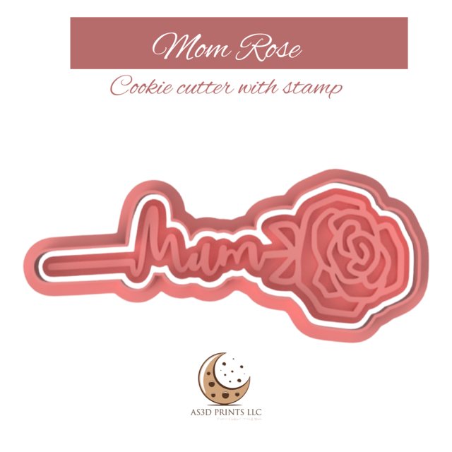 Mom Rose cookie cutter with stamp