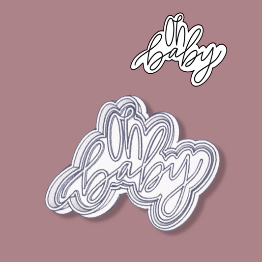 Oh Baby design #2 cookie cutter with stamp