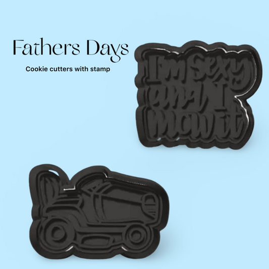 I'm sexy and I mow it  Set 2 cookie cutter with stamp