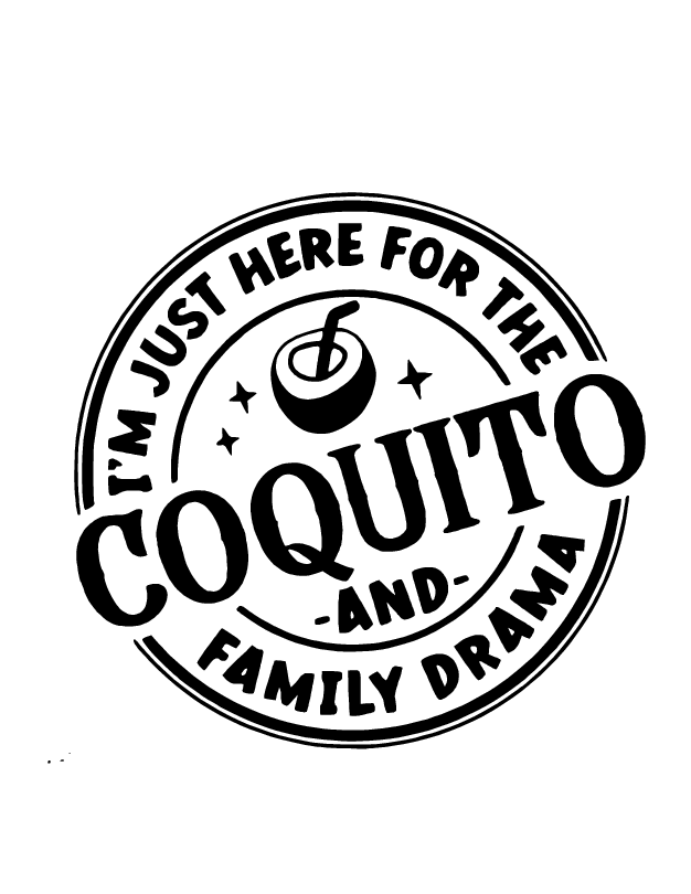 Im just here for the coquito and family drama Cookie Embosser Acrylic
