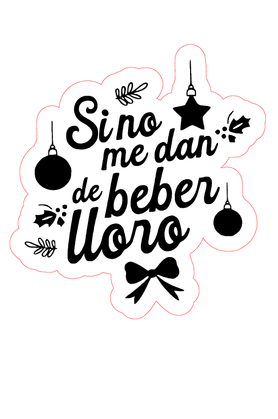 Si no me dan de beber lloro Cookie Embosser Acrylic