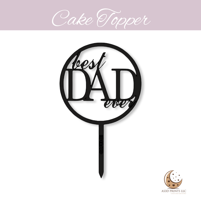 best DAD ever cake topper