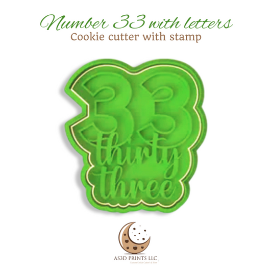 Number 33 with Letters cookie cutter with stamp