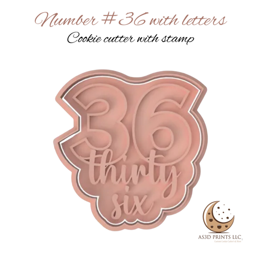 Number 36  with Letters cookie cutter with stamp